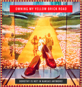 Own Your Yellow Brick Road - Dorothy's not in Kansas Anymore! @ On Zoom